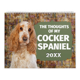Hilarious Thoughts of My Cocker Spaniel Calendar Kalender