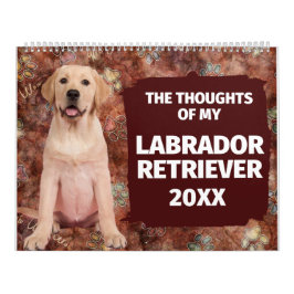 Hilarious Thoughts of My Labrador Retriever Kalender