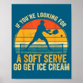 Hilarious You're If Looking Soft Player Serve Pick Poster (Voorkant)