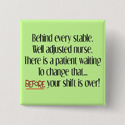 Hilarious Zurse Gifts "Behind each Stable Nurse" Vierkante Button 5,1 Cm (Voorkant)