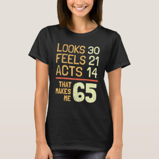 Hilarisch 65e verjaardag Idee I 65 jaar 1 T-shirt