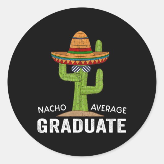 Hilarisch Afstuderen Humor-Meme Nacho Gemiddeld Af Ronde Sticker (Voorkant)