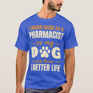 Hilarisch apotheker Hondenliefhebber Quote T-shirt