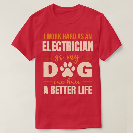 Hilarisch Elektricien Hondenliefhebber Quote T-shirt (Design voorkant)