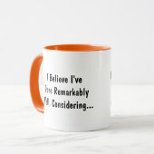 Hilarisch "Ik heb opmerkelijk goed gedaan" koffie Mok (Voorkant links)