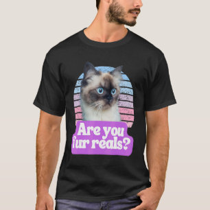 Hilarisch kat-me-Kat... ben je er voor. T-shirt