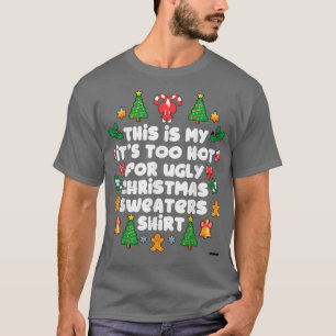 Hilarisch te warm voor de lelijke kerstkeuken. t-shirt