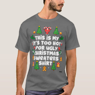 Hilarisch te warm voor de lelijke kerstkeuken. t-shirt