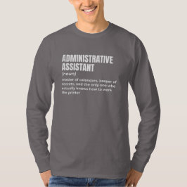 Hilarische admin-assistent t-shirt