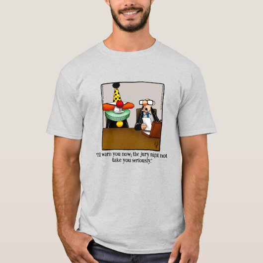 Hilarische advocaat Humor Tee Shirt (Voorkant)