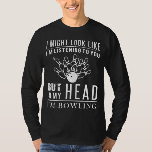 Hilarische Bowling Daydreamer T-shirt  ik hoor St