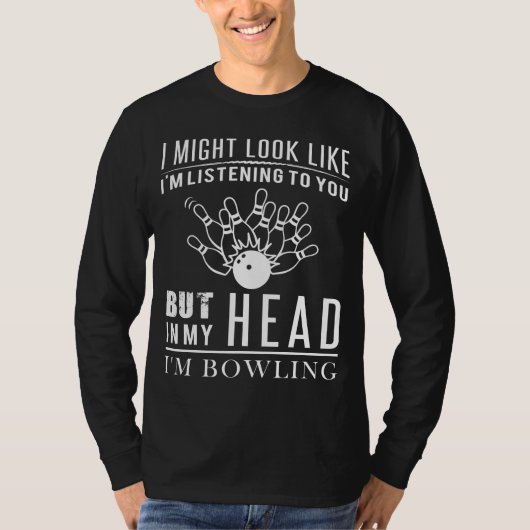 Hilarische Bowling Daydreamer T-shirt  ik hoor St (Voorkant)
