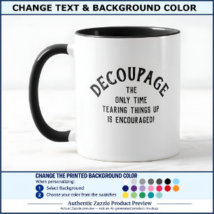 Hilarische Decoupage Quote Aangepaste BW01 Grappig Mok
