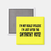 Hilarische dyslectische slogan magneet (Voorkant / Achterkant)