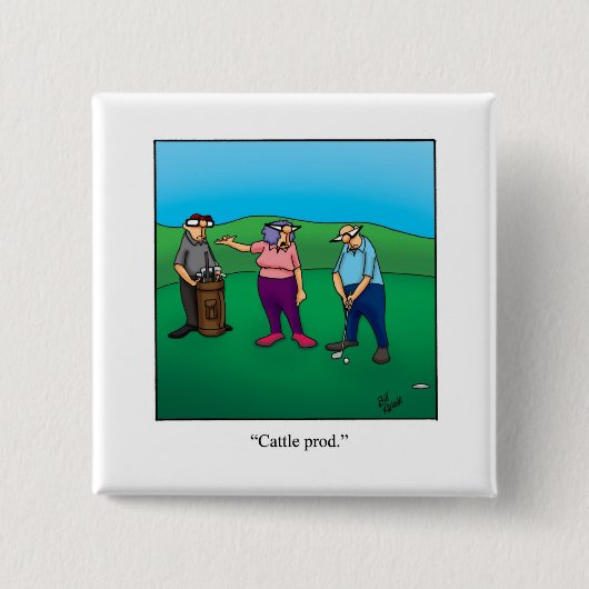Hilarische Golf Humor Button Gift (Voorkant)