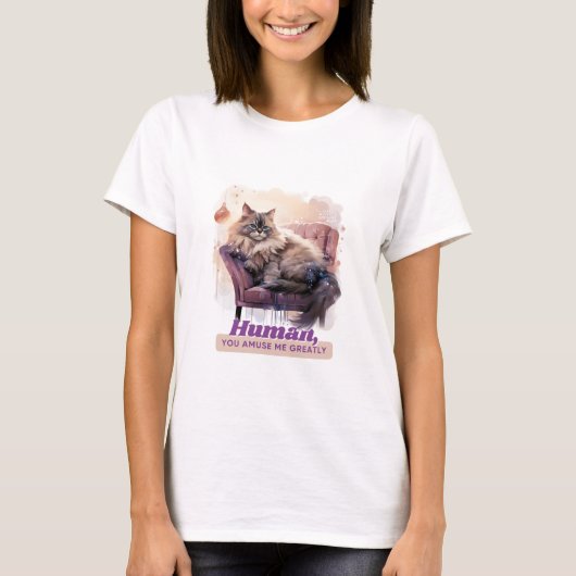 Hilarische kat "Mens, je amuseert me enorm" T-shirt (Voorkant)