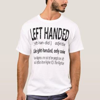 Hilarische linkshandige definitie linkshandige men t-shirt