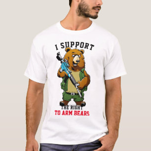 Hilarische steun Recht op Beer Wapens Grappige shi T-shirt