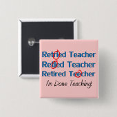 Hilarous In ruste Teacher Gifts Vierkante Button 5,1 Cm (Voorkant /achterkant)
