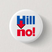 "HILL NEE!" 1,25 inch Ronde Button 3,2 Cm (Voorkant)