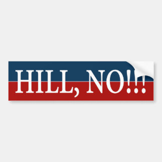 "HILL, NEE!" BUMPERSTICKER