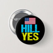 Hill Yes Modern Hillary Clinton Ronde Button 5,7 Cm (Voorkant /achterkant)