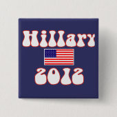 hillary 2012. vierkante button 5,1 cm (Voorkant)