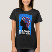 Hillary 2016: Madame President T-shirt voor dames  (Voorkant)