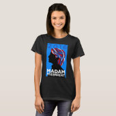 Hillary 2016: Madame President T-shirt voor dames  (Voorkant volledig)