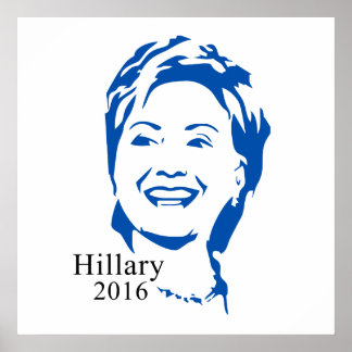 Hillary 2016 Vote Hillary Clinton for President Poster
