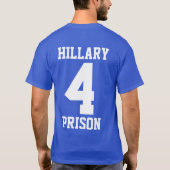 "HILLARY 4 PRISON" (dubbelzijdig) T-shirt (Achterkant)