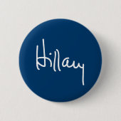 Hillary Autograaf (wit) -.png Ronde Button 5,7 Cm (Voorkant)