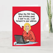 Hillary Birthday Email Kaart - Wanneer de FBI mij  (Voorkant)