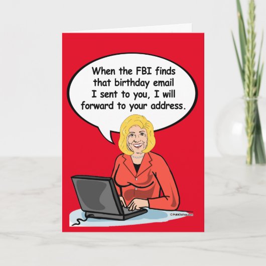 Hillary Birthday Email Kaart - Wanneer de FBI mij  (Voorkant)
