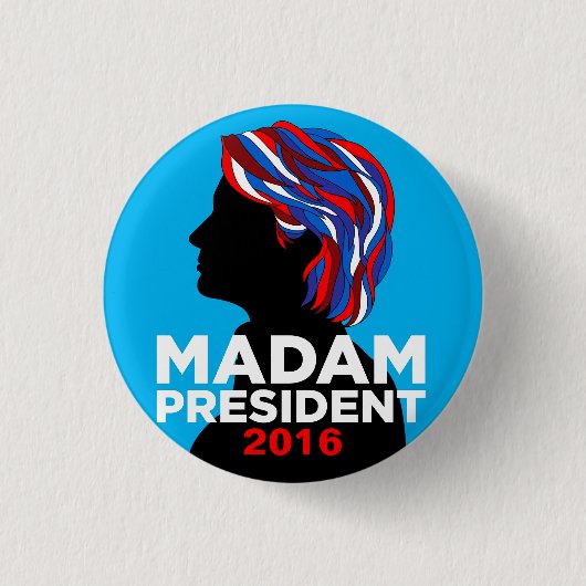 Hillary Clinton 2016 Button: Mevrouw President Ronde Button 3,2 Cm (Voorkant)