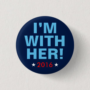 Hillary Clinton 2016: "Ik ben bij haar!" Knoop Ronde Button 3,2 Cm