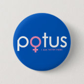 Hillary Clinton 2016 - POTUS #iamwither Ronde Button 5,7 Cm (Voorkant)