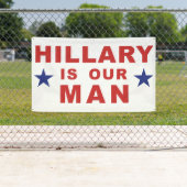 Hillary Clinton banner Hillary Clinton sign 2016 (Insitu)