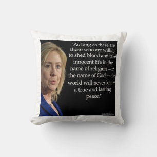 Hillary Clinton & Blood/Peace Quote Worpkussen Kussen