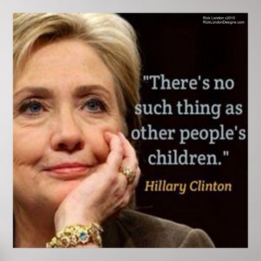 Hillary Clinton en Children Quote Poster (Voorkant)