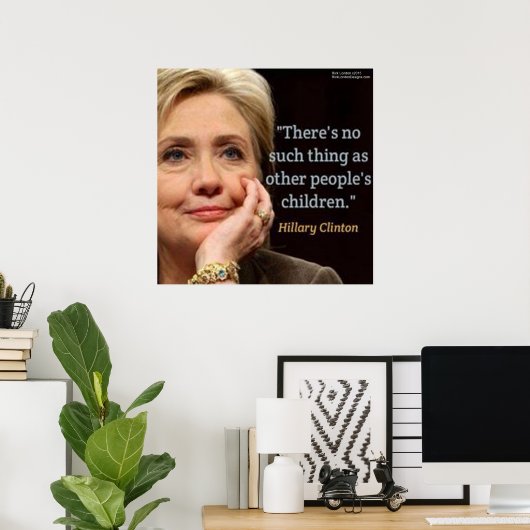 Hillary Clinton en Children Quote Poster (Thuiskantoor)