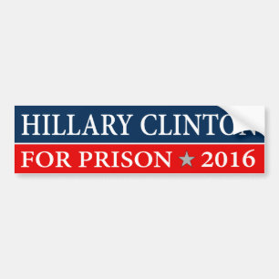 ""HILLARY CLINTON FOR PRISON 2016" BUMPERSTICKER