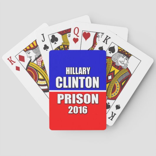 "HILLARY CLINTON FOR PRISON 2016" POKERKAARTEN (Achterkant)