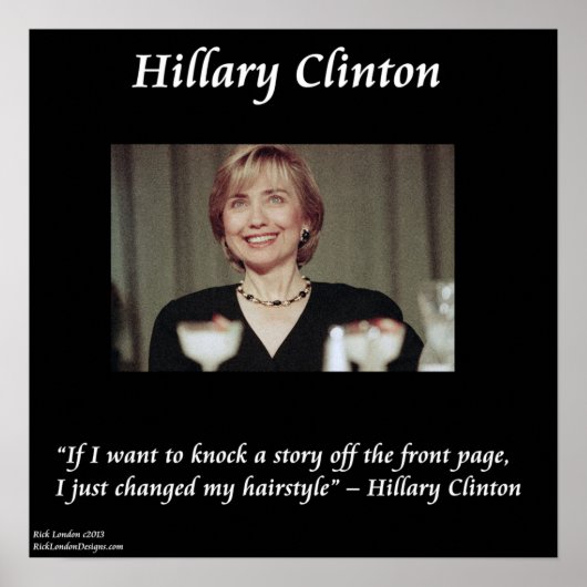 Hillary Clinton Grappige Kapsel Citaat Poster (Voorkant)