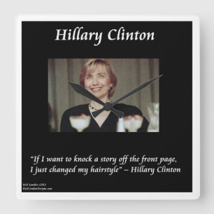 Hillary Clinton Grappige Kapsel Quote Wandklok