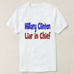 Hillary Clinton Liar in Chief Shirt, rood en blauw T-shirt