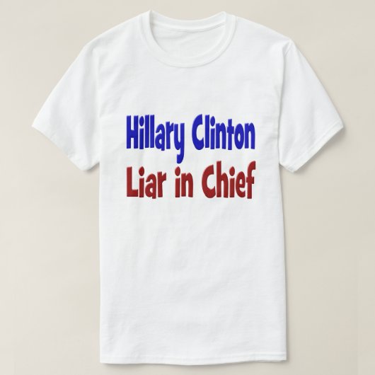 Hillary Clinton Liar in Chief Shirt, rood en blauw T-shirt (Design voorkant)