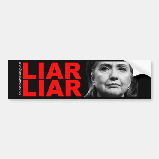 Hillary Clinton-Liar Liar Bumpersticker (Voorkant)
