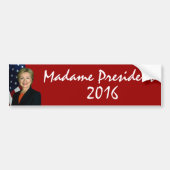 Hillary Clinton Madame President 2016 Bumpersticker (Voorkant)