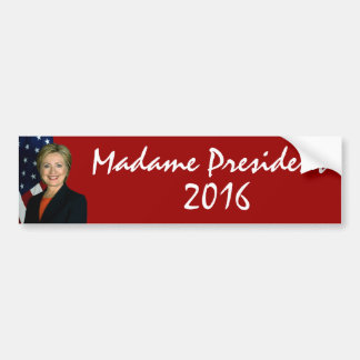 Hillary Clinton Madame President 2016 Bumpersticker